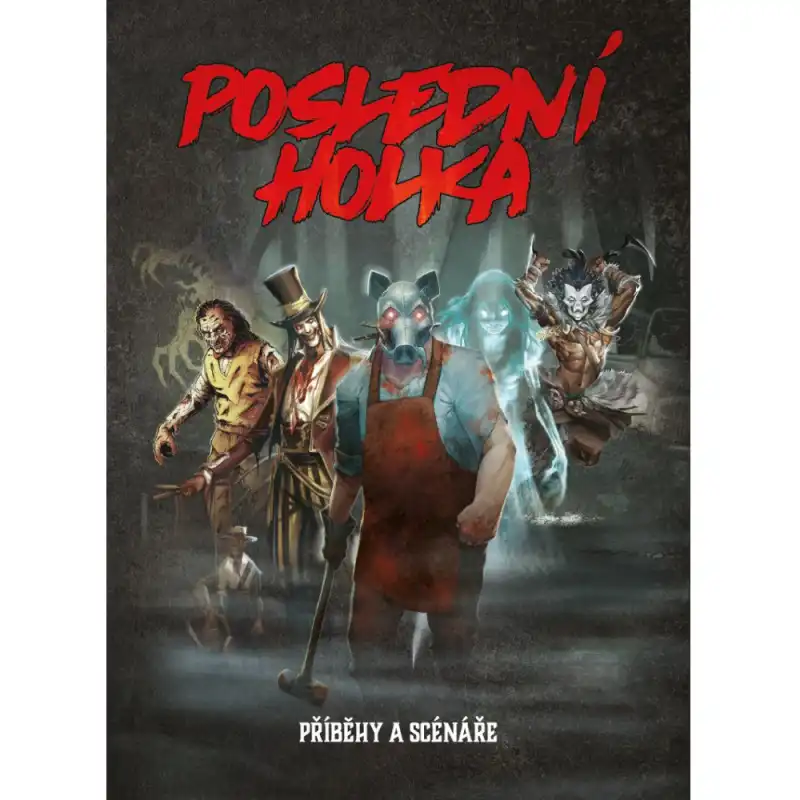 Poslední holka: Příběhy a scénáře